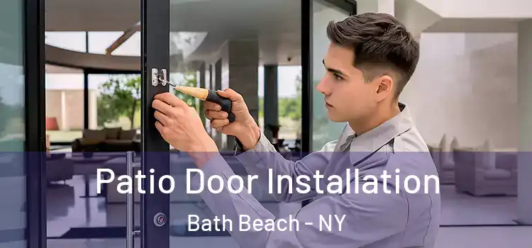  Patio Door Installation Bath Beach - NY
