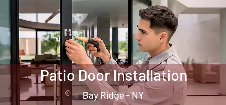 Patio Door Installation Bay Ridge - NY