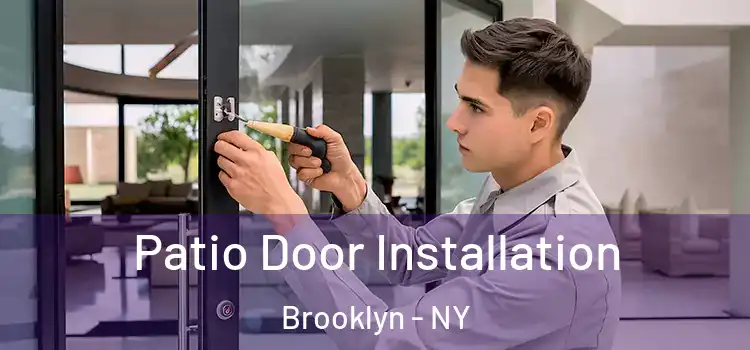  Patio Door Installation Brooklyn - NY