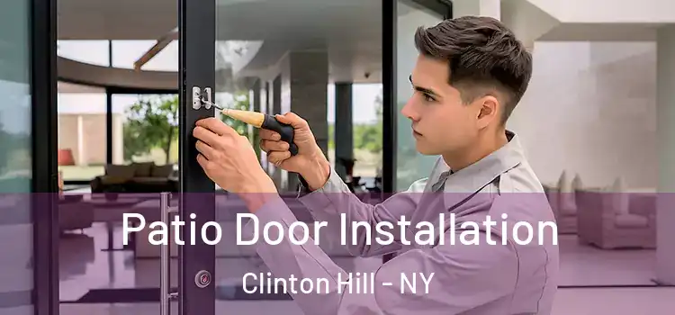 Patio Door Installation Clinton Hill - NY