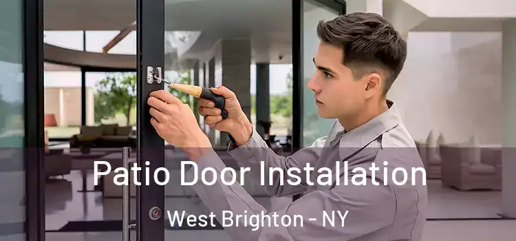 Patio Door Installation West Brighton - NY