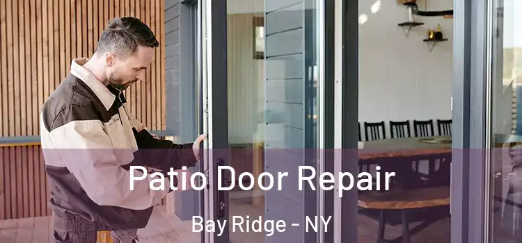 Patio Door Repair Bay Ridge - NY