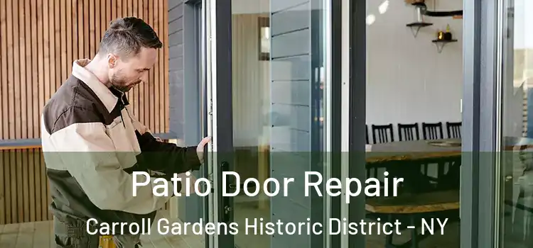  Patio Door Repair Carroll Gardens Historic District - NY