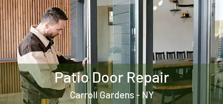 Patio Door Repair Carroll Gardens - NY