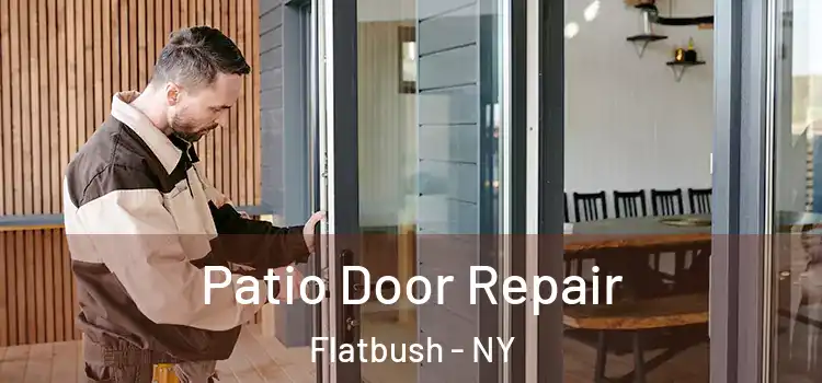  Patio Door Repair Flatbush - NY