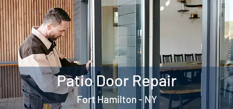 Patio Door Repair Fort Hamilton - NY