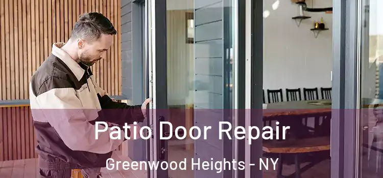 Patio Door Repair Greenwood Heights - NY