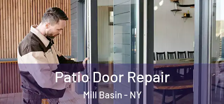Patio Door Repair Mill Basin - NY