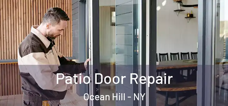 Patio Door Repair Ocean Hill - NY