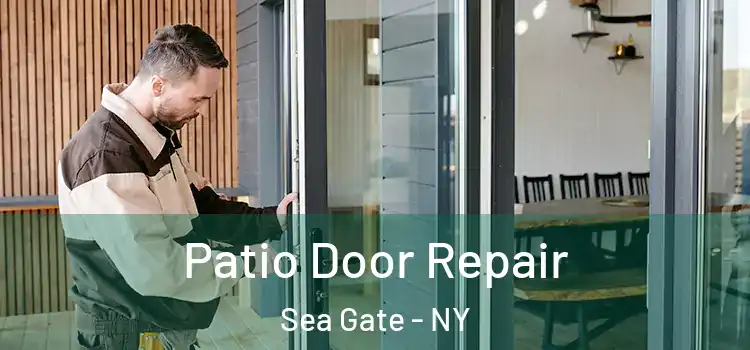 Patio Door Repair Sea Gate - NY
