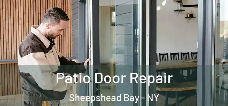 Patio Door Repair Sheepshead Bay - NY