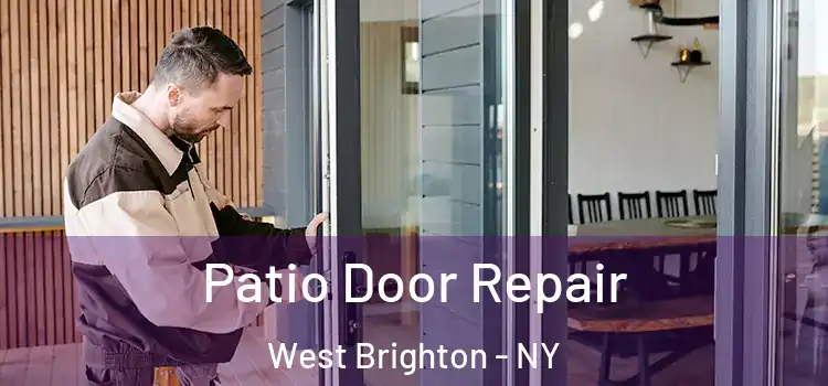 Patio Door Repair West Brighton - NY