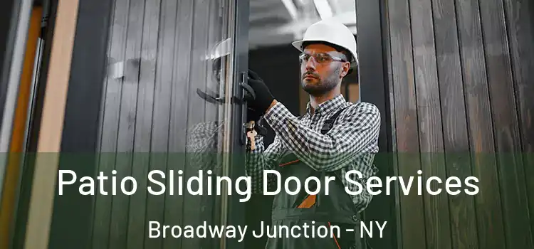 Patio Sliding Door Services Broadway Junction - NY