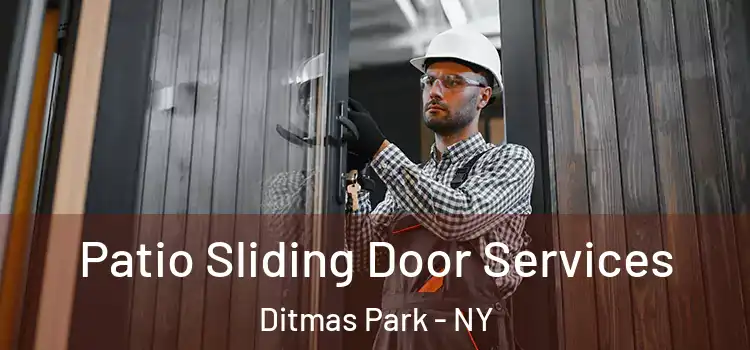  Patio Sliding Door Services Ditmas Park - NY