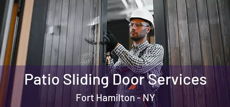 Patio Sliding Door Services Fort Hamilton - NY