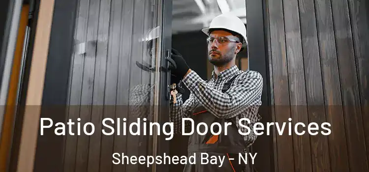  Patio Sliding Door Services Sheepshead Bay - NY