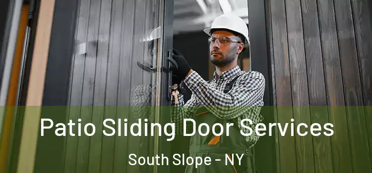  Patio Sliding Door Services South Slope - NY