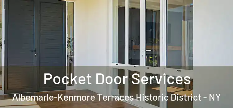  Pocket Door Services Albemarle-Kenmore Terraces Historic District - NY
