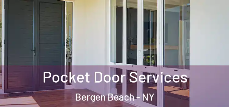 Pocket Door Services Bergen Beach - NY