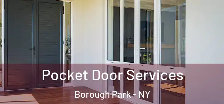 Pocket Door Services Borough Park - NY