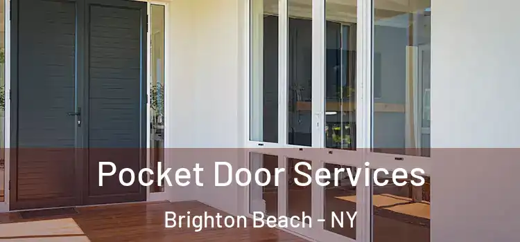  Pocket Door Services Brighton Beach - NY