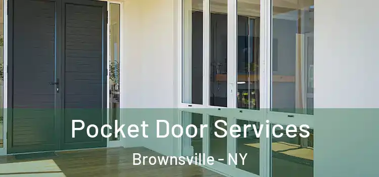 Pocket Door Services Brownsville - NY