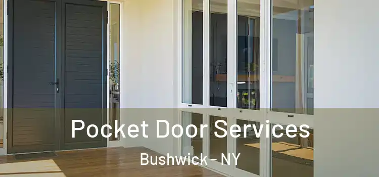  Pocket Door Services Bushwick - NY