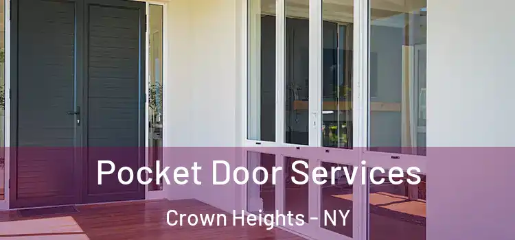Pocket Door Services Crown Heights - NY