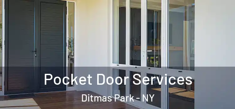 Pocket Door Services Ditmas Park - NY