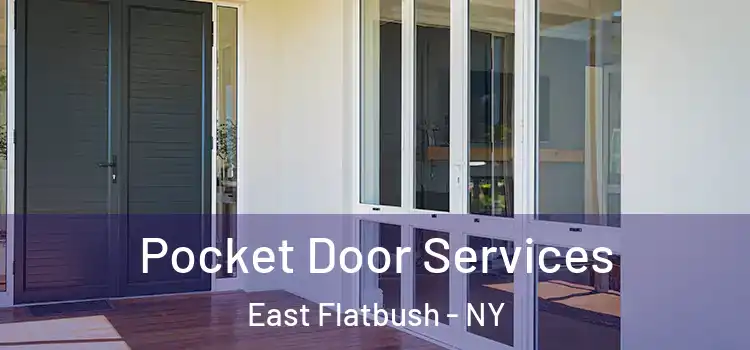 Pocket Door Services East Flatbush - NY