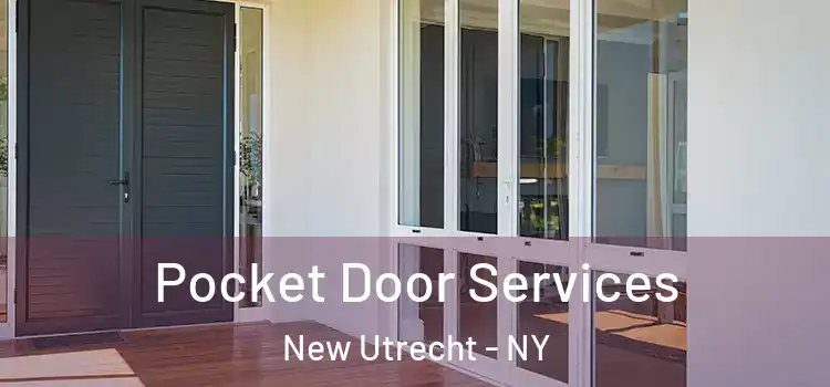 Pocket Door Services New Utrecht - NY