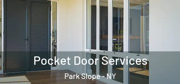 Pocket Door Services Park Slope - NY