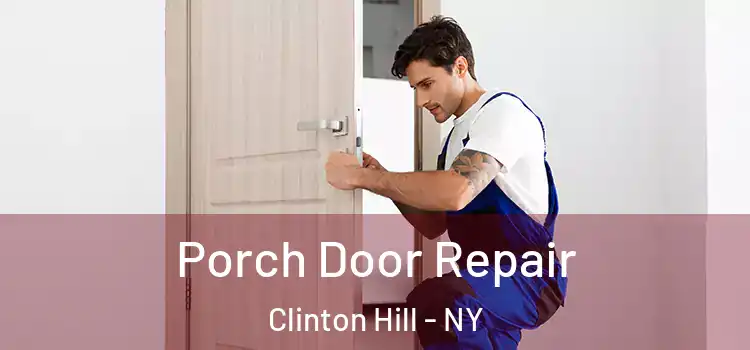 Porch Door Repair Clinton Hill - NY
