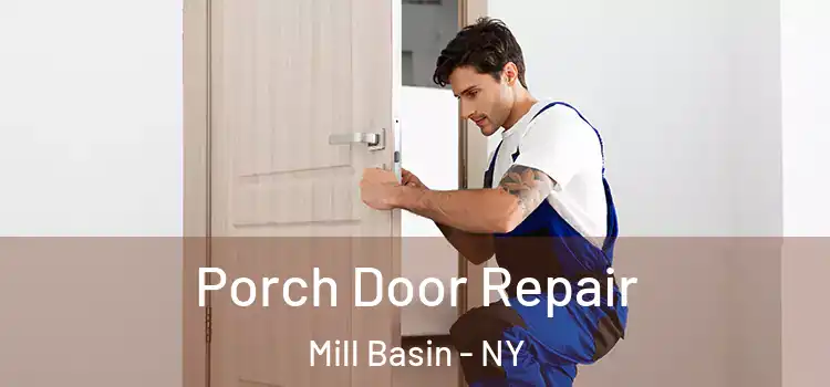  Porch Door Repair Mill Basin - NY