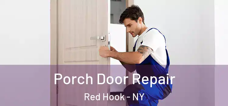  Porch Door Repair Red Hook - NY