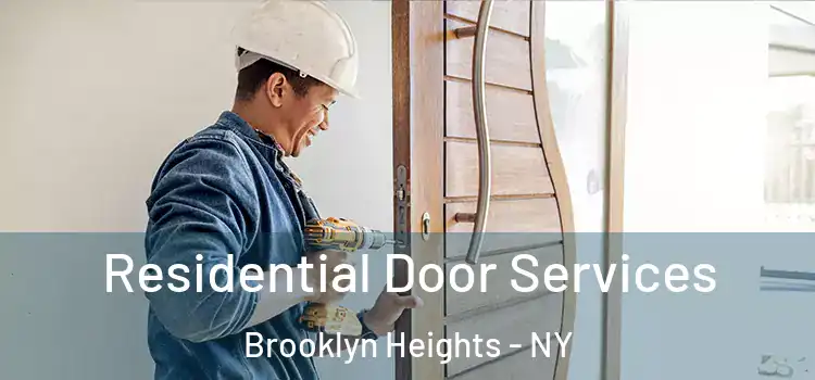  Residential Door Services Brooklyn Heights - NY