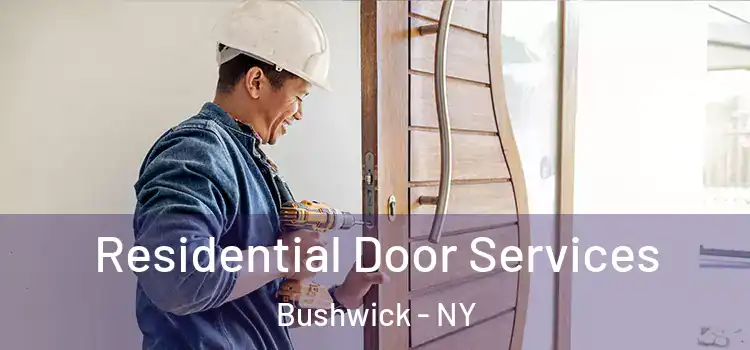 Residential Door Services Bushwick - NY