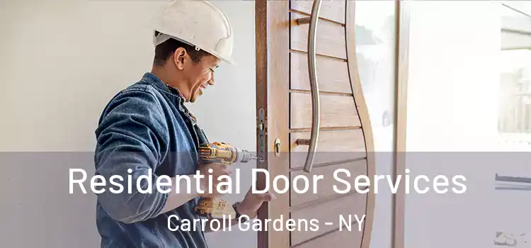 Residential Door Services Carroll Gardens - NY