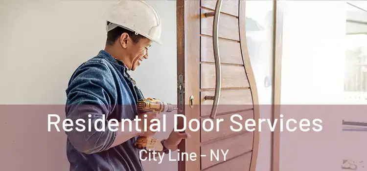 Residential Door Services City Line - NY