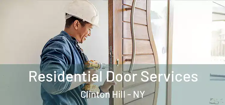 Residential Door Services Clinton Hill - NY