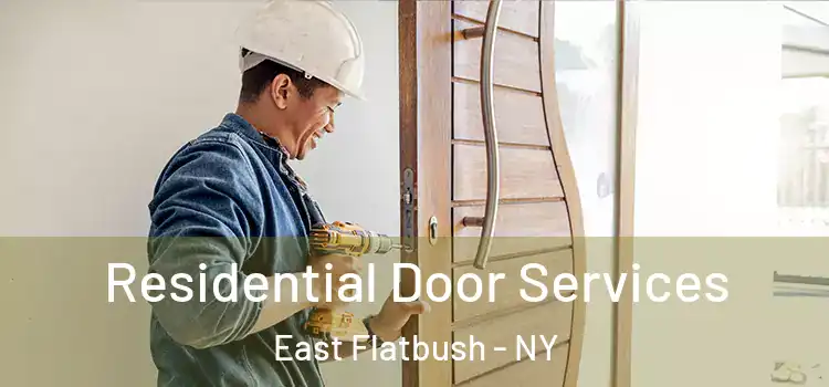 Residential Door Services East Flatbush - NY