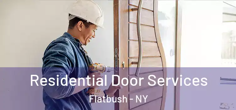 Residential Door Services Flatbush - NY