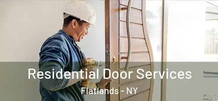 Residential Door Services Flatlands - NY