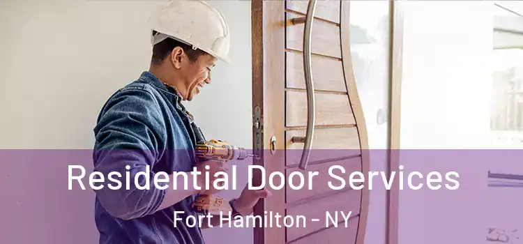  Residential Door Services Fort Hamilton - NY