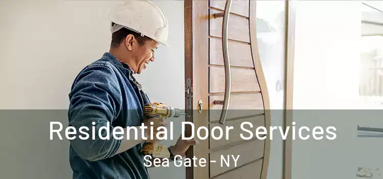 Residential Door Services Sea Gate - NY