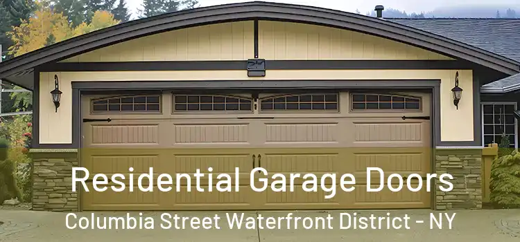  Residential Garage Doors Columbia Street Waterfront District - NY