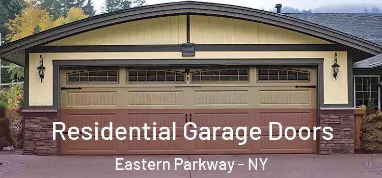  Residential Garage Doors Eastern Parkway - NY