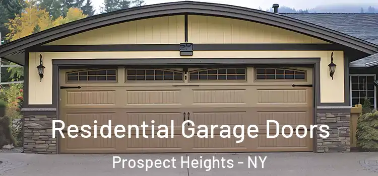  Residential Garage Doors Prospect Heights - NY