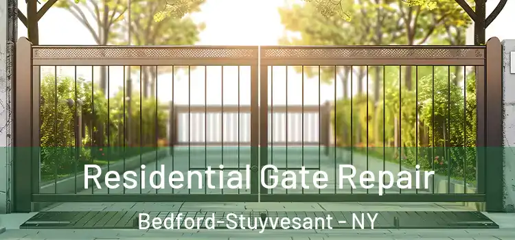 Residential Gate Repair Bedford-Stuyvesant - NY