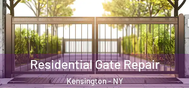 Residential Gate Repair Kensington - NY